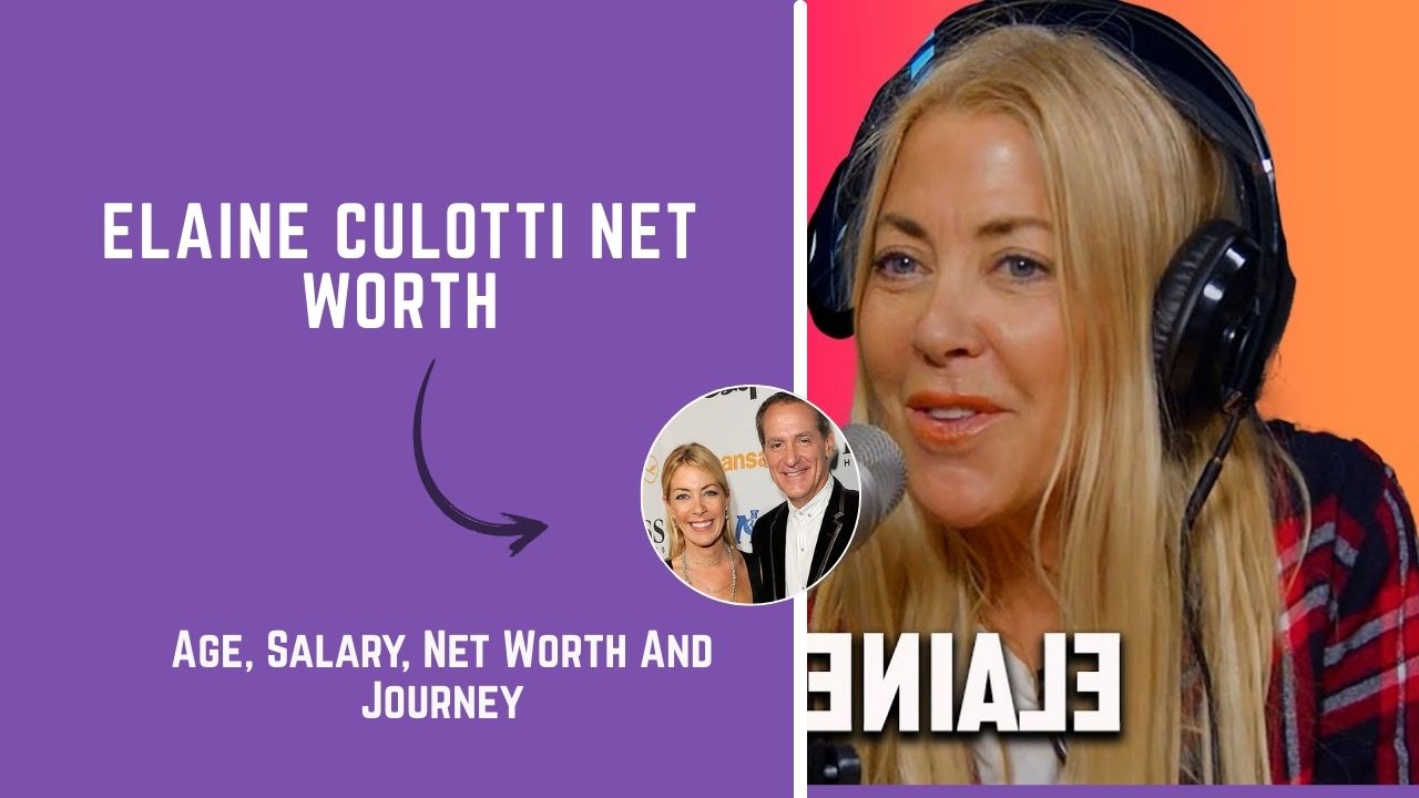 Elaine Culotti Net Worth