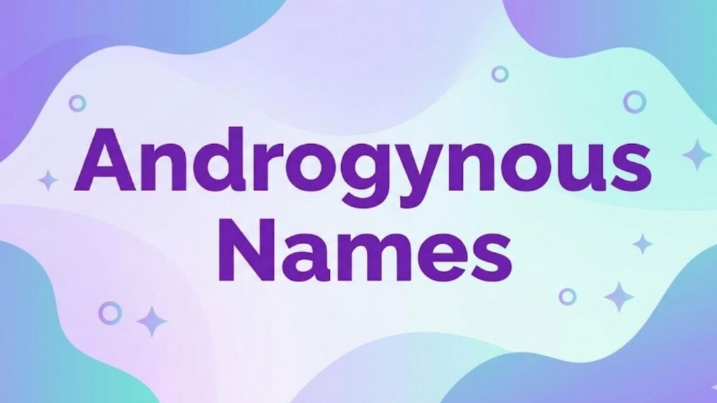 72 English Androgynous Names