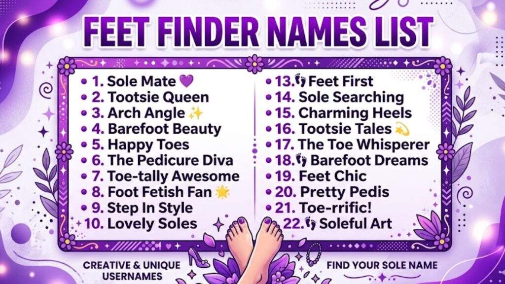 Good Feet Finder Names for Every Style